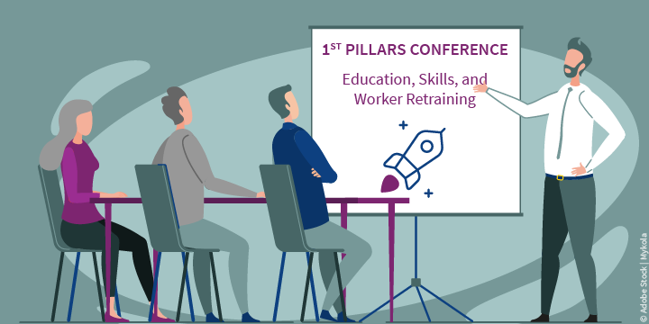 1st Pillars Conference on Education, Skills, and Worker Retraining